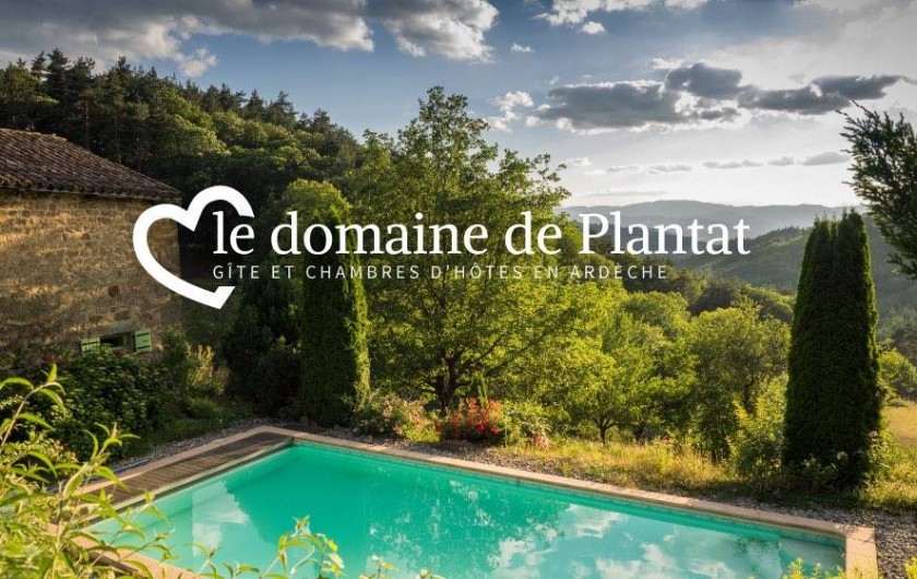 Le Domaine de Plantât Gîte et chambres d'hôtes en Ardèche